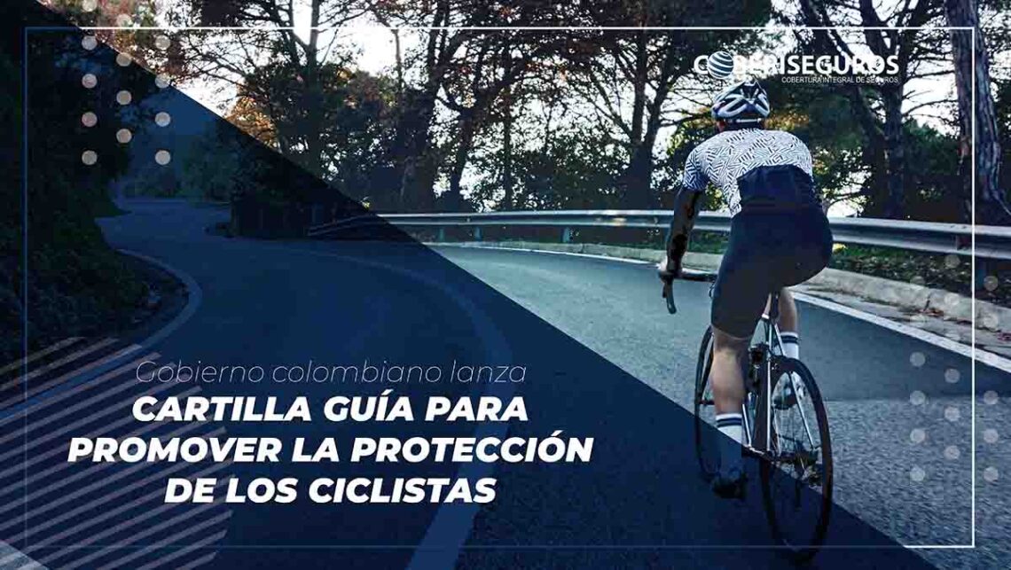 Gobierno nacional presenta guía para promover la protección de los ciclistas en las vías del país coberi